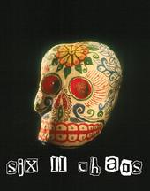 Six II Chaos (NEW ALBUM NOW AVAILABLE!!!!!) profile picture