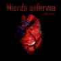 Mierda Enferma profile picture