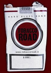 TOBACCO ROAD - Hard blues band profile picture