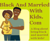 Black and Married with Kids - Add Us Now profile picture