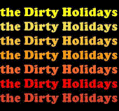 The Dirty Holidays profile picture