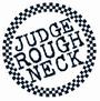 Judge Roughneck profile picture