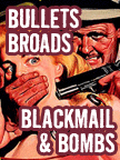 Bullets, Broads, Blackmail & Bombs profile picture