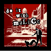 Do It With Malice (New CD Available NOW!) profile picture