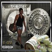 Tazz (I GOTTA GET THAT CASH) ALBUM COMING SOON profile picture