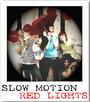 SLOW MOTION RED LIGHTS STREET TEAM profile picture