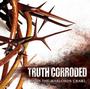 Truth Corroded - New Album Out Now!!! profile picture