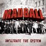 MADBALL (Infiltrate The System in stores NOW!!) profile picture