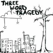 ThreeWordTragedy [E.P Complete] profile picture