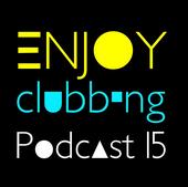 Enjoy Clubbing Â®â„¢ Podcast Electro Minimal & profile picture