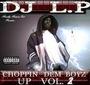 DJ LP CHOPPIN DEM BOYZ UP VOL.4 COMING SOONâ„¢ profile picture