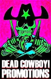 DEAD COWBOY! PROMOTIONS profile picture