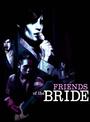 Friends of The Bride - NEW SINGLE OUT NOW! profile picture