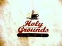 Holy Grounds! profile picture