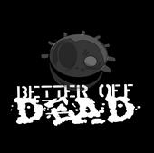 Better Off Dead profile picture