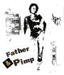 Father and Pimp profile picture