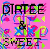 DIRTEE & SWEET profile picture