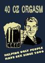 40 OZ ORGASM profile picture