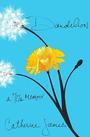 DANDELION by Catherine James profile picture