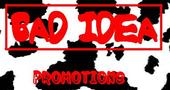 Bad Idea Promotions profile picture