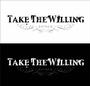 TAKE THE WILLING-fight music profile picture