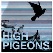 HIGH PIGEONS profile picture