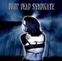 Drop Dead Syndicate (In Studio Now) profile picture