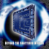 Beyond The Shattered Mirror profile picture