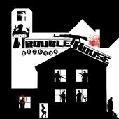 TROUBLE HOUSE RECORDS profile picture