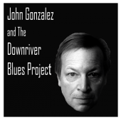 John Gonzalez & The Downriver Blues Project profile picture