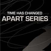 TIME HAS CHANGED APART SERIES profile picture