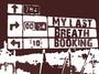 My Last Breath Booking [is closed] profile picture