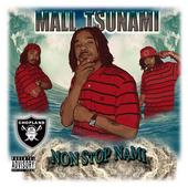 NEW SONGZ UP!!!!!!!! MALL TSUNAMI profile picture