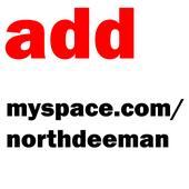 add myspace.com/northdeeman profile picture