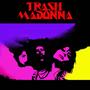 TRASH MADONNA - EP OUT NOW!! profile picture