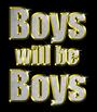 Boys Will Be Boys profile picture