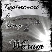 Centercourt !! Warum feat. Siray !! OUT NOW profile picture