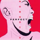 Nobody's Perfect profile picture