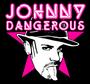 JOHNNY DANGEROUS profile picture