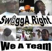 â™ªâ™«â™ªSWAGGA RIGHT (WE A TEAM)â™ªâ™«â™ª profile picture