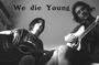 We Die Young profile picture