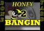 Honey 2 Bangin profile picture