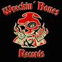 WreckinÂ´ Bones Records(NEW CD OUT NOW!!) profile picture