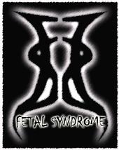 FETAL SYNDROME-Evolution is Necessary for Survival profile picture