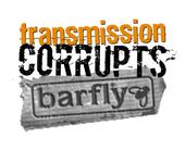 Transmission Corrupts Barfly profile picture