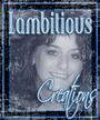 ~*Kelly*~ ~Lambitious Creations~ profile picture