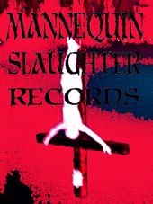 {R.I.P}Mannequin Slaughter Records {R.I.P} profile picture