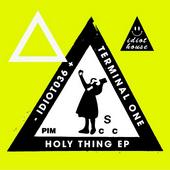 IDIOT HOUSE RECORDS: Idiot036 - Holy Thing EP profile picture