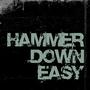 Hammer Down Easy profile picture