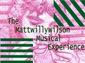 The Mattwillywilson Musical Experience profile picture